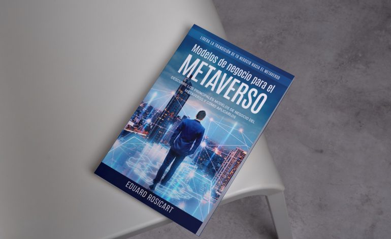 Nuevo libro: Modelos de negocio para el Metaverso